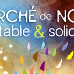 Marché de Noël équitable & solidaire les 18 & 19 novembre 2017 à Clermont l’Hérault