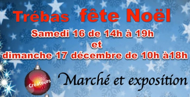 Marché de Noël les 16 et 17 décembre 2017 à Trébas